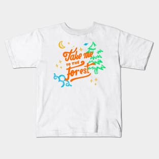 Take Me To The Forest Kids T-Shirt